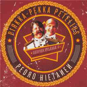 Pirkka-Pekka Petelius & Pedro Hietanen - Serpien Kylässä 4