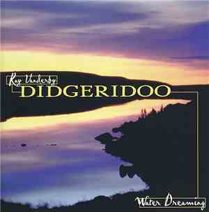 Ray Vanderby - Didgeridoo: Water Dreaming