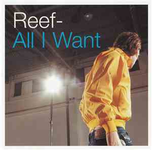 Reef - All I Want