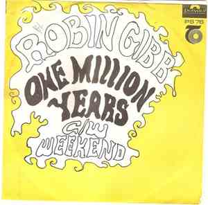 Robin Gibb - One Million Years / Weekend