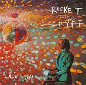 Rocket From The Crypt - Circa: Now!