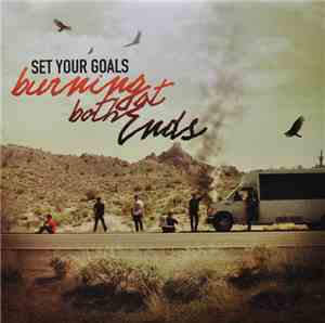Set Your Goals - Burning At Both Ends