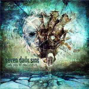 Seven Daily Sins - Say Yes To Discomfort