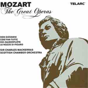 Sir Charles Macckerras & Scottish Chamber Orchestra - Mozart - The Great Operas
