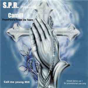 S.P.R.  Presents Camill - Call Me Young Mill
