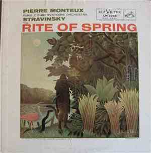 Stravinsky - Pierre Monteux, Paris Conservatoire Orchestra - The Rite Of Spring (Le Sacre Du Printemps)