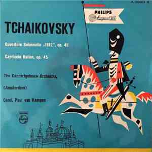 Tchaikovsky - The Concertgebouw-Orchestra (Amsterdam), Paul van Kempen - Ouverture Solennelle 