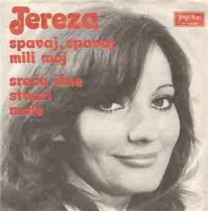 Tereza - Spavaj, Spavaj Mili Moj / Sreću Čine Stvari Male