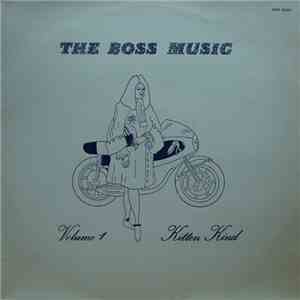 The Boss Music - Volume 1 - Kitten Kind
