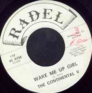 The Continental V - Wake Me Up Girl / Tell Me Why