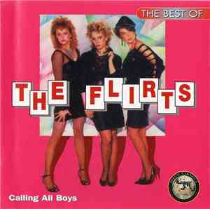 The Flirts - The Best Of The Flirts - Calling All Boys