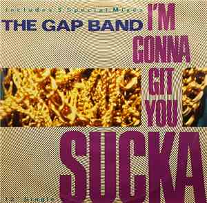 The Gap Band - I'm Gonna Git You Sucka