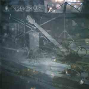 The Silver Tree Club - Shakin'