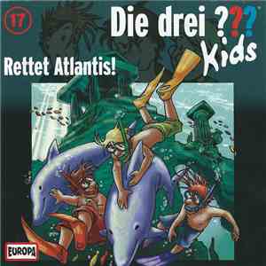 Ulf Blanck - Die Drei ??? Kids 17 - Rettet Atlantis