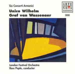 Unico Wilhelm Graf Van Wassenaer - London Festival Orchestra, Ross Pople - Six Concerti Armonici