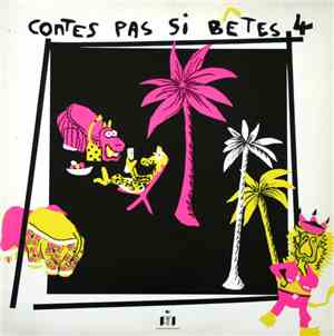 Various - Contes Pas Si Bêtes 4