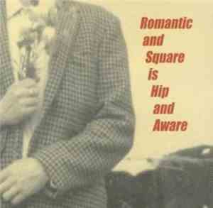 Various - Romantic And Square Is Hip And Aware (A Matinée Tribute To The Smiths)
