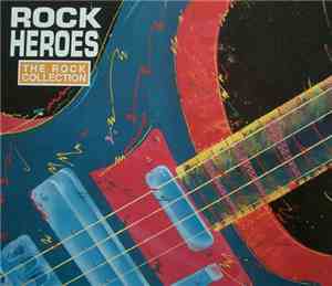 Various - The Rock Collection: Rock Heroes