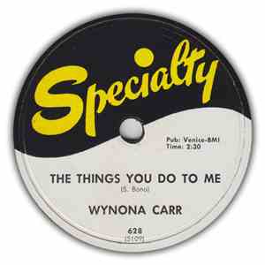 Wynona Carr - The Things You Do To Me / Touch And Go