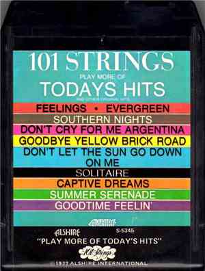 101 Strings - Play More Of Today's Hits (And Other Original Hits)