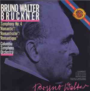 Anton Bruckner — Bruno Walter, Columbia Symphony Orchestra - Bruno Walter - Bruckner - Symphony No.4