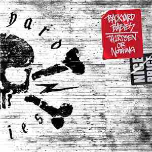 Backyard Babies - Th1rt3en Or Nothing