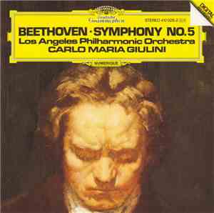Beethoven - Los Angeles Philharmonic Orchestra, Carlo Maria Giulini - Symphony No. 5