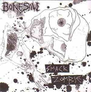 Bonesaw  - Smack Zombie