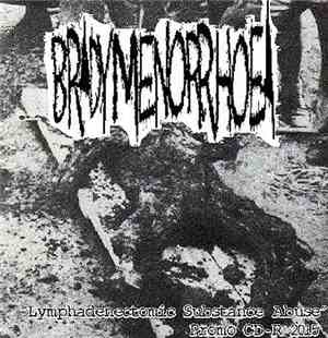 Bradymenorrhoea - Lymphadenectomic Substance Abuse