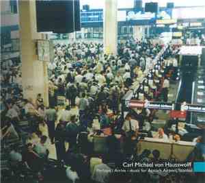 Carl Michael von Hausswolff - Perhaps I Arrive - Music For Atatürk Airport, Istanbul