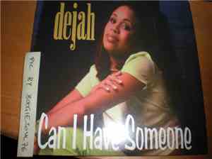 Dejah - Can I Have Someone
