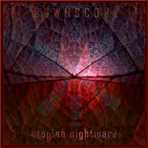 Downscope - Utopian Nightmares