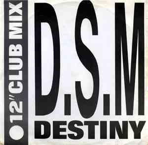 D.S.M. - Destiny
