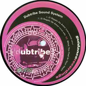 Dubtribe Sound System - El Regalo De Amor