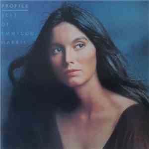 Emmylou Harris - Profile/Best Of Emmylou Harris