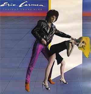 Eric Carmen - Tonight You're Mine