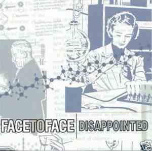 Face To Face - Disappointed