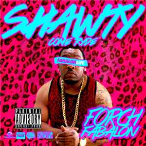 Forch Fabalon - Shawty Come Ryde