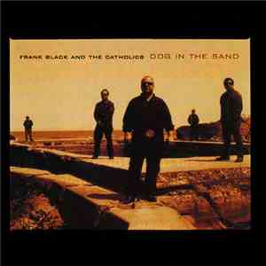 Frank Black And The Catholics - Dog In The Sand