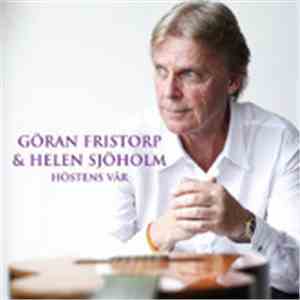 Göran Fristorp & Helen Sjöholm - Höstens Vår