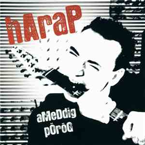 Harap - Ameddig Pörög