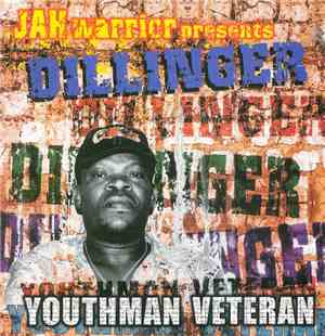 Jah Warrior Presents Dillinger - Youthman Veteran