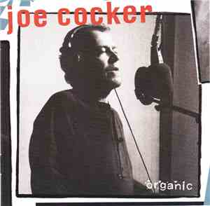 Joe Cocker - Organic