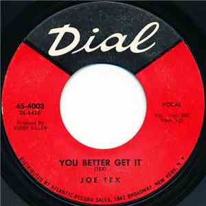 Joe Tex - You Better Get It / You Got What It Takes