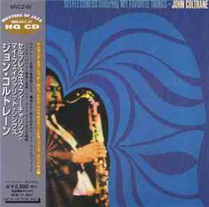 John Coltrane - Selflessness Featuring My Favorite Things
