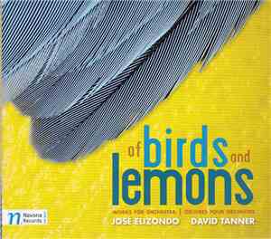 José F. Elizondo, David Tanner - Of Birds and Lemons