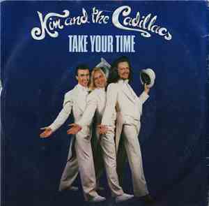 Kim And The Cadillacs - Take Your Time