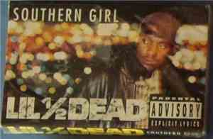 Lil ½ Dead - Southern Girl