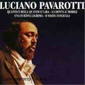 Luciano Pavarotti - Luciano Pavarotti