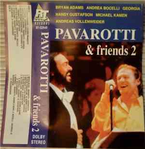Luciano Pavarotti - Pavarotti & Friends 2